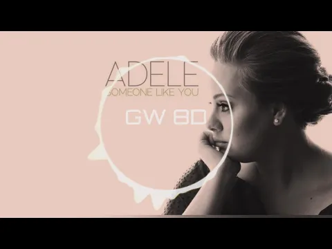 Download MP3 Adele 🎧 Someone Like You 🔊8D AUDIO🔊 Use Headphones 8D Music Song