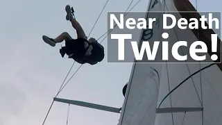 Ep 130 Near Death Twice in 24 Hours (at Sea)
