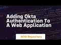adding okta authentication to a web application