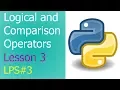 Logical and Comparison Operators in Python - Lesson 3