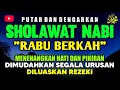 SHOLAWAT PENARIK REZEKI PALING DAHSYAT, Sholawat Nabi Muhammad SAW, SHOLAWAT JIBRIL PALING MERDU