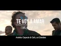 Letra canción Te voy a amar de Andrés Cepeda & Cali y el Dandee