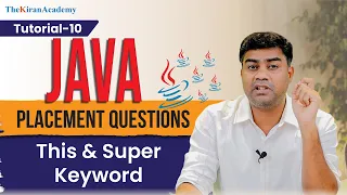 Java Super This Keyword PLACEMENT Interview Questions Interviewer s Favorite Tutorial - 10