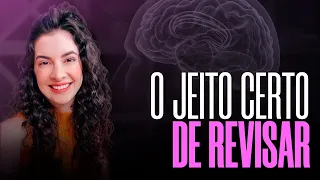 O JEITO CERTO DE REVISAR (AJUDE SEU CÉREBRO!) | Laura Amorim