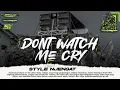 Download Lagu DJ DON'T WATCH ME CRY - Style Njengat Party Melody Spectre Dj Cek Sound Karnaval ft ‎@binsmproaudio