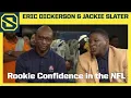 Eric Dickerson Jackie Slater Talk NFL Rookie Confidence Levels