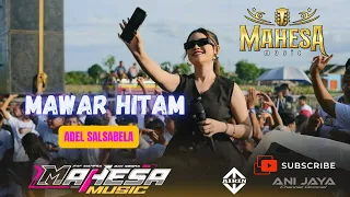 adel salsabella black rose mahesa music happy party youth jragung anijaya audio airin d 