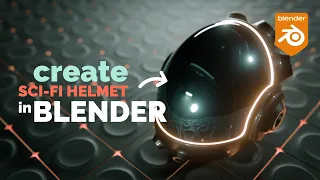 Blender Sci-fi Helmet Tutorial