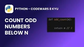Python - Count Odd Numbers Below N Codewars 8 KYU