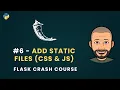 Flask Python Crash Course - Serving Static Files CSS JS Images