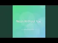 Download Lagu Neon Without You