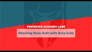 Attack-Defense Attacking Basic Auth with Burp Suite