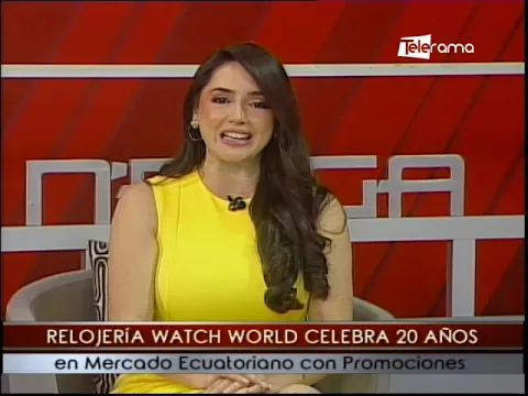 Relojería Watch World celebra 20 años en mercado Ecuatoriano con promociones
