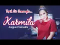 Download Lagu Anggun Pramudita - Karmila - Official Music Video