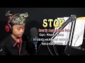 Download Lagu Cover Lagu Stop (Rhoma irama)