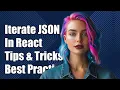 How to Iterate Over JSON in React Tips and Best Practices