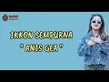 Download Lagu IKKON SEMPURNA - ANIS GEA | LIRIK | UNOFFICIAL
