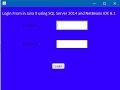 How to Create Login Form in Java using NetBeans and SQL Server With Source Code