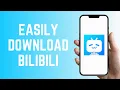 Lagu Hoe je de Bilibili-app eenvoudig kunt downloaden en installeren - Complete 2025-gids voor iOS en ...
