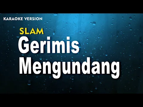 Download MP3 Slam - Gerimis Mengundang  ( Karaoke Version ) Original