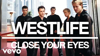 westlife close your eyes official audio 