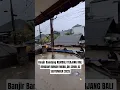 Download Lagu Detik-detik Banjir Terjang Bali Ketingian Air 2-3 Meter, Terparah Di Bebera Titik