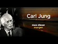 HÖR DIR DAS DIREKT NACH DEM AUFWACHEN AN – und WUNDER beginnen, zu dir zu kommen | Carl Jung