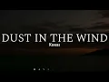 Dust in the Wind (Lyrics) - Kansas ♪