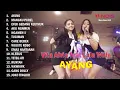 Download Lagu Ayang - Mangku Purel - Vita Alvia feat Lala Widy I Full Album 2022