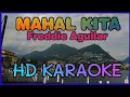 Download Lagu MAHAL KITA KARAOKE By; Freddie Aguilar HD KARAOKE || NVZ KARAOKE