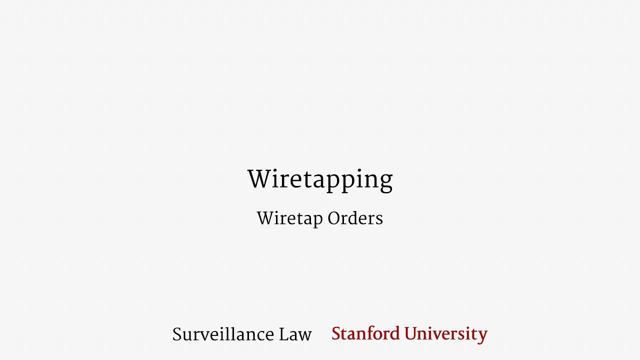 Wiretapping (Wiretap Orders)