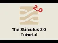 Episode - The Stimulus 2 0 Tutorial