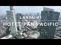 Hotel Pan Pacific Lantai 71 Jakarta Senin 20 januari 2025