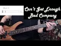 Can't Get Enough by Bad Company - Bass Cover with Tabs Play-Along