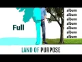 Download Lagu Land Of Purpose [Full Album]