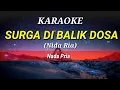 Karaoke - SURGA DI BALIK DOSA - Nidaria ( Nada Pria)