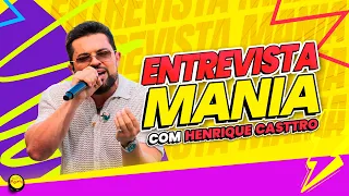 ENTREVISTA MANIA | HENRIQUE CASTTRO