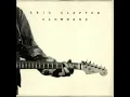 Eric Clapton - Lay Down Sally (Remastered)