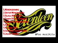 Download Lagu Lagu seventeen terbaik dan terpopuler !! GASKEUN
