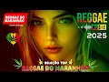 Download Lagu 🎵💚 O MELHOR DO REGGAE REMIX INTERNACIONAL 2025 | REGGAE DO MARANHÃO ♫ MÚSICA REGGAE REMIX 2025