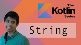 Kotlin Strings Interpolation and Convenience Methods - Transition from Java