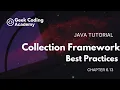 Chapter 6 13 Best Practices with the Collection Framework Java tutorial Geek coding academy