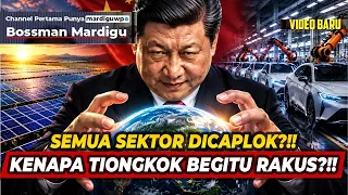 SEMUA SEKTOR DICAPLOK ?!! APA ALASAN DIBALIK KERAKUSAN TIONGKOK ?!! - Mardigu Wowiek