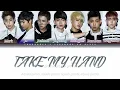 GOT7 - Take My Hand (Color Coded Lyrics Ptbr_Eng_Rom_Han)