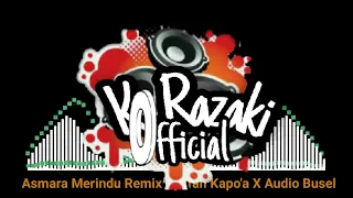 Download Music Song Remix Asmara Merindu By Ifan Kapo'a X Audio Busel 2021 MP3