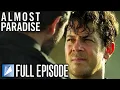 Almost Paradise Finding Mabuhay Season 1 Episode 1 Full Episode