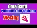 Lagu Cara Ganti Foto Profil dan Latar Di Wesing Karaoke