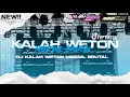 Download Lagu DJ KALAH WETON (NGOPO AWAK DEWE MBIYEN KEPETUK)||VANDEWEI MUSIC TERBARU