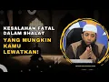 Download Lagu Kesalahan Fatal dalam Shalat yang Mungkin Kamu Lewatkan!