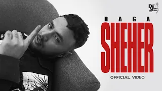 Raga - Sheher Prod By Yawar Def Jam India New Hip Hop Song 2022